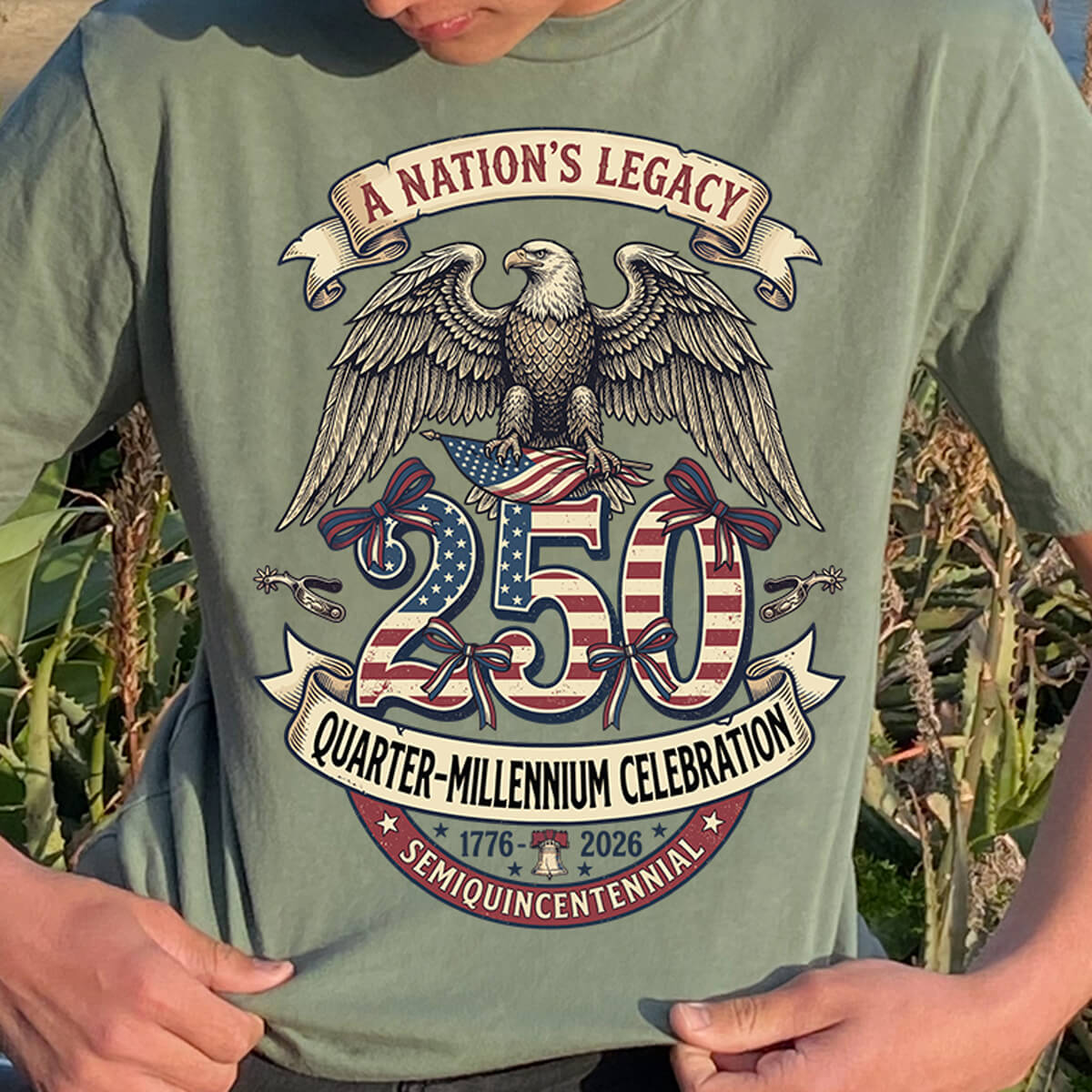 A Nation's Legacy 250 Semiquincentennial - DTF Transfer Ready To Press