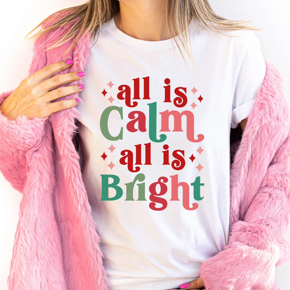 All Is Calm All Is Bright - DTF Transfer Ready To Press