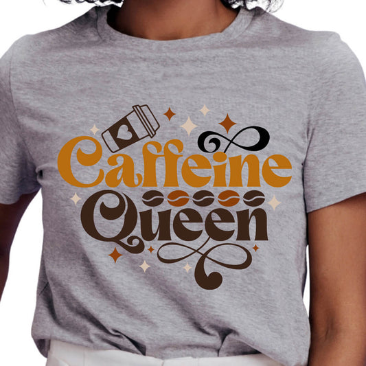 Caffeine Queen-DTF Transfer Ready To Press