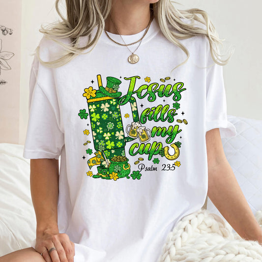Jesus Fills My Cup - DTF Transfer Ready To Press