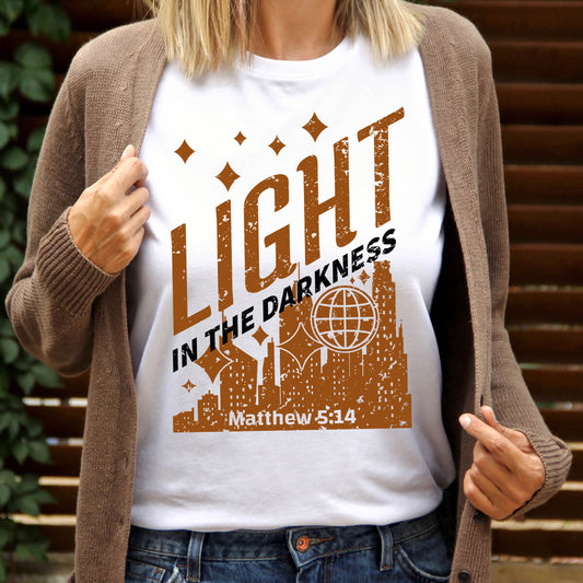 Light In The Darkness - DTF Transfer Ready To Press