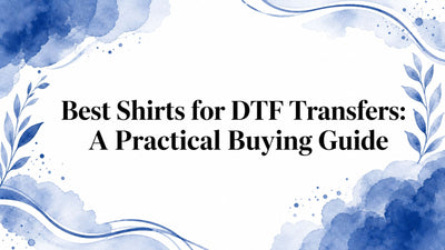 Best Shirts for DTF Transfers: A Practical Buying Guide
