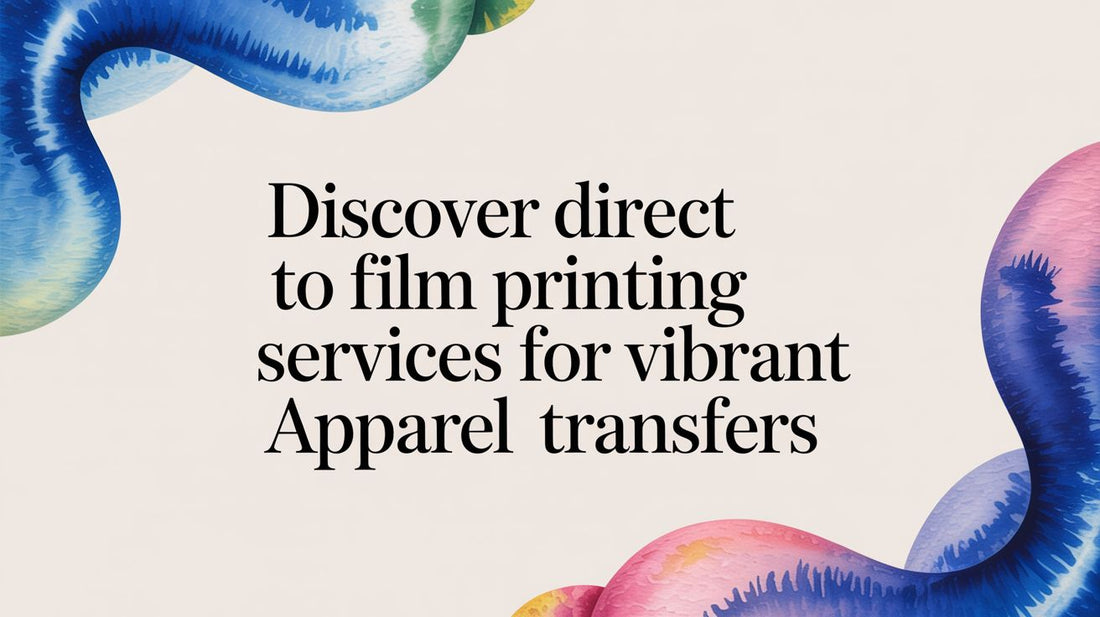Discover direct to film printing services for vibrant apparel transfers