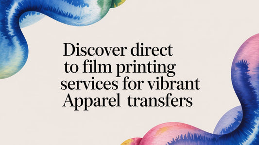 Discover direct to film printing services for vibrant apparel transfers