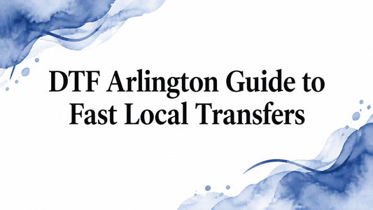 DTF Arlington Guide to Fast Local Transfers