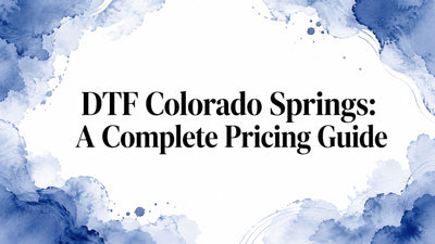 DTF Colorado Springs: A Complete Pricing Guide