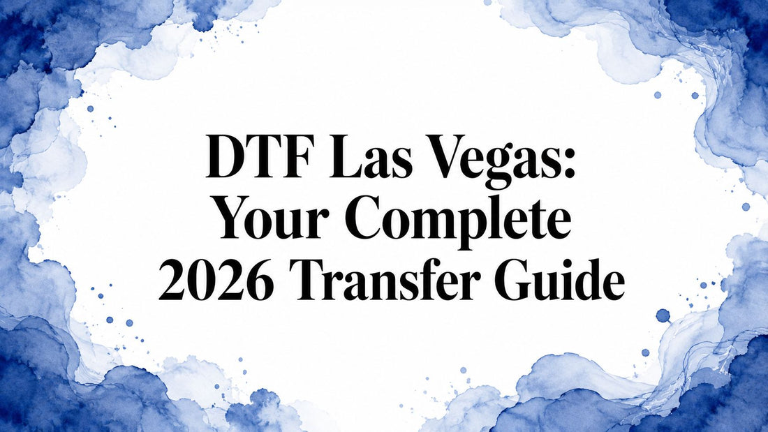 DTF Las Vegas: Your Complete 2026 Transfer Guide