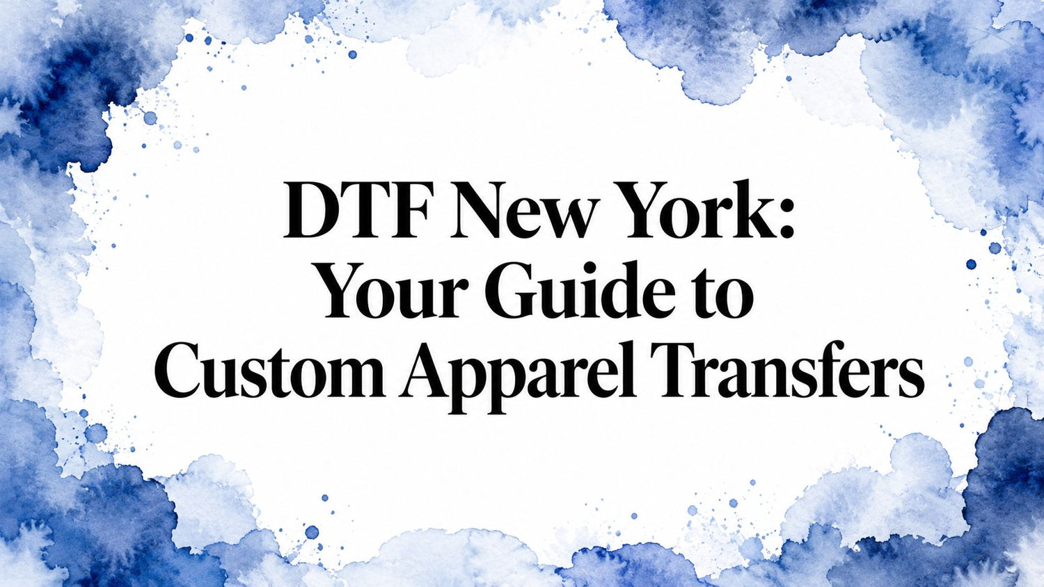 DTF New York: Your Guide to Custom Apparel Transfers