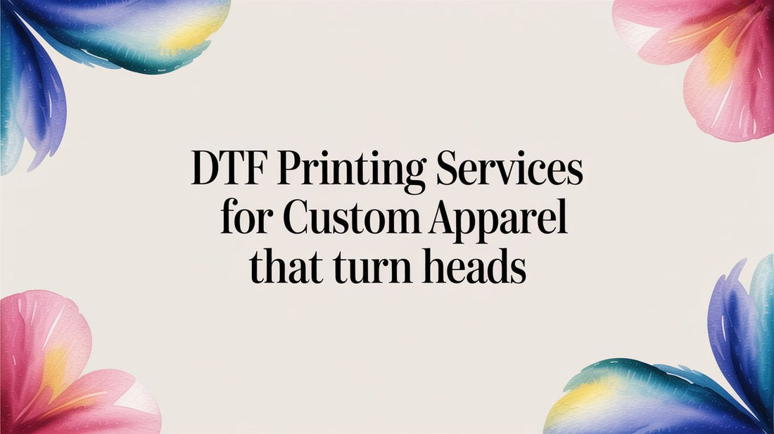 Dtf Printing Services for Custom Apparel that Turn Heads