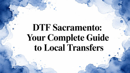 DTF Sacramento: Your Complete Guide to Local Transfers