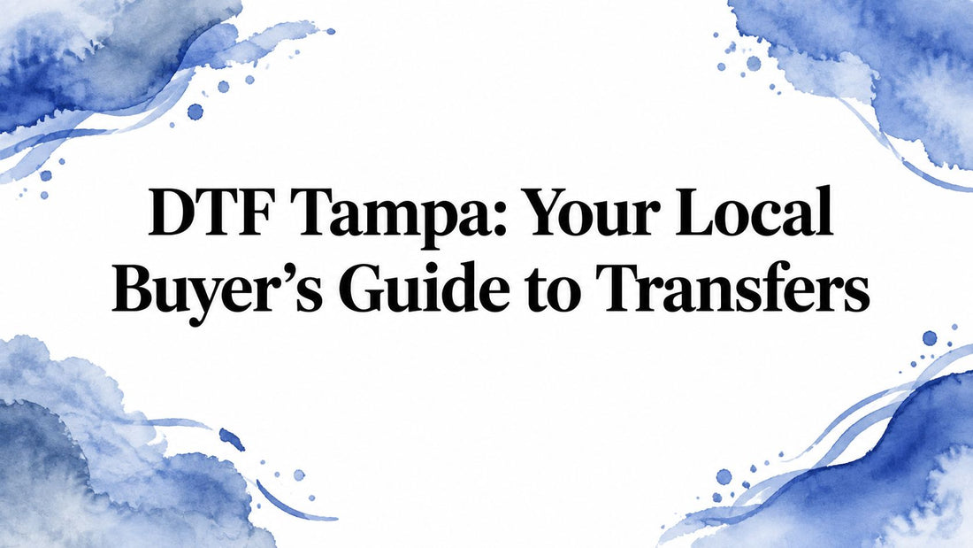 DTF Tampa: Your Local Buyer's Guide to Transfers