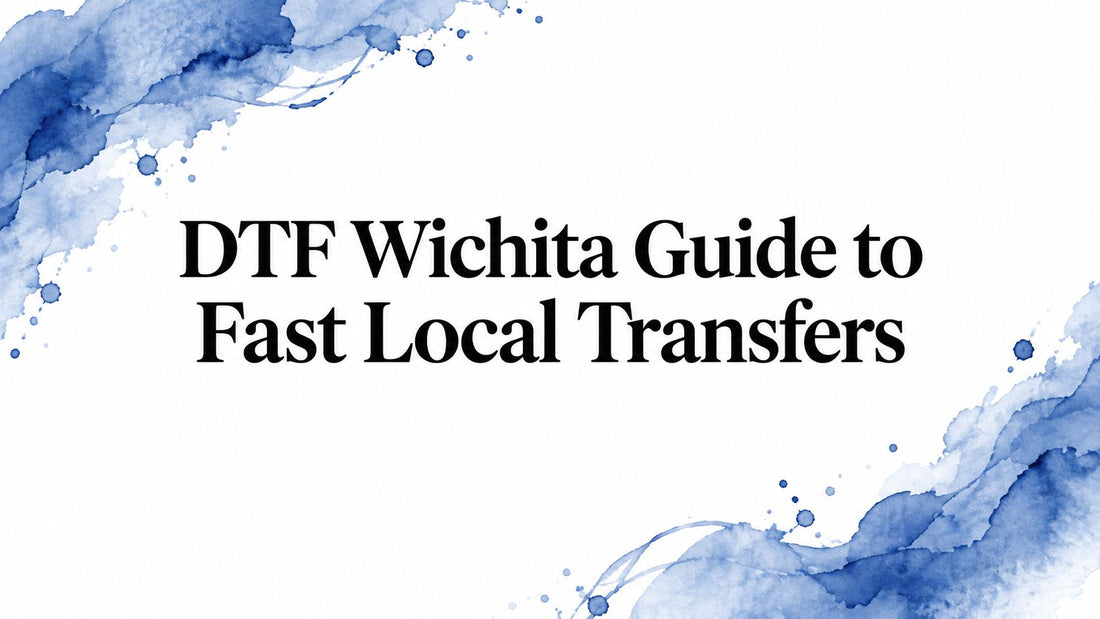DTF Wichita Guide to Fast Local Transfers