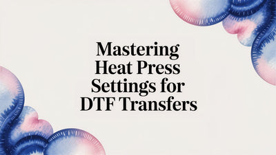 Mastering Heat Press Settings for DTF Transfers