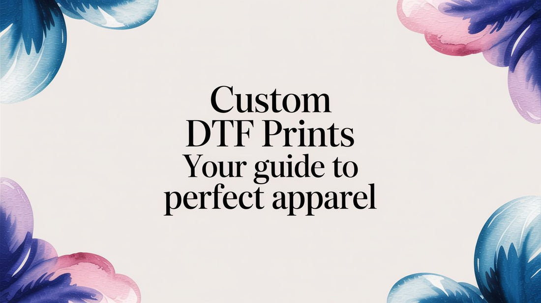 Custom DTF Prints Your Guide to Perfect Apparel
