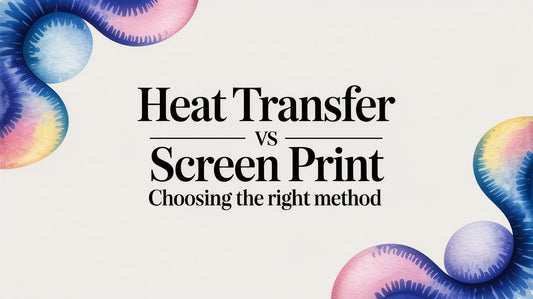 Heat Transfer vs Screen Print Choosing the Right Method
