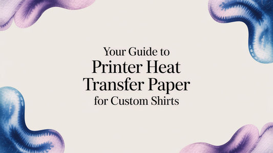 Your Guide to Printer Heat Transfer Paper for Custom Shirts