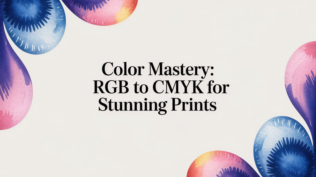 Color Mastery: rgb to cmyk for stunning prints