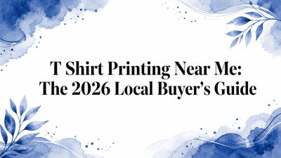 T Shirt Printing Near Me: The 2026 Local Buyer's Guide