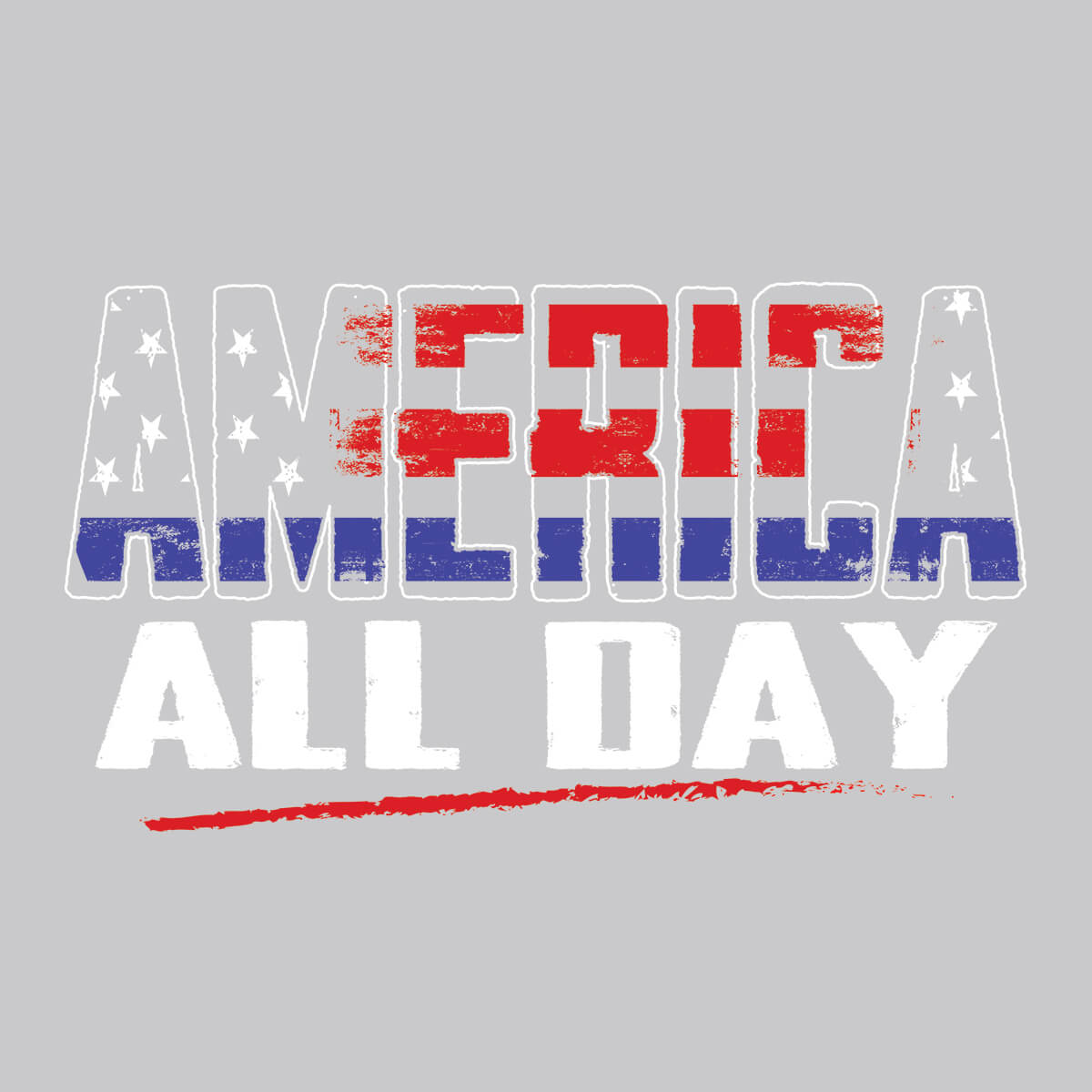 America All Day - DTF Transfer Ready To Press