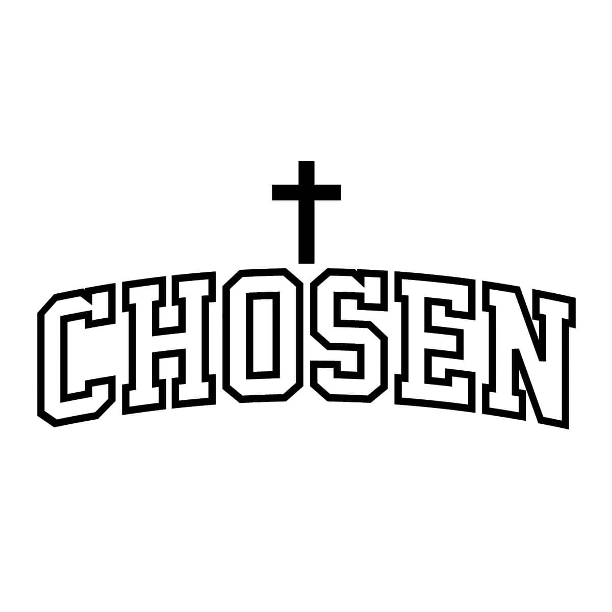 Chosen - DTF Transfer Ready To Press