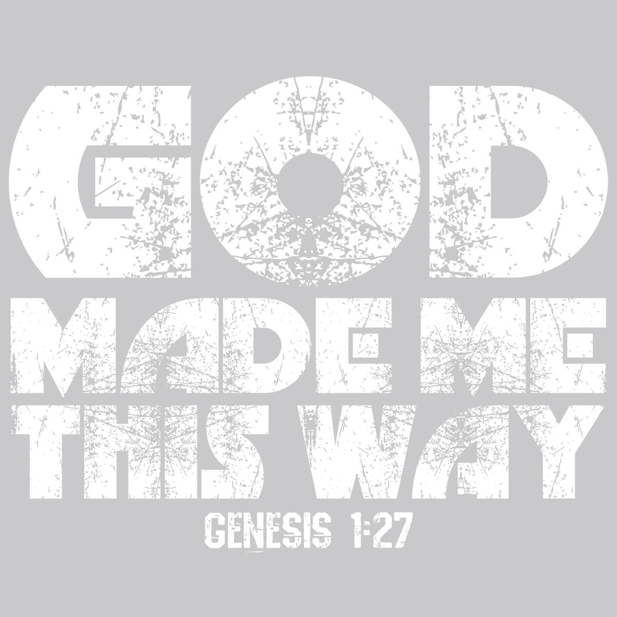 God Made Me This Way-DTF Transfer Ready To Press