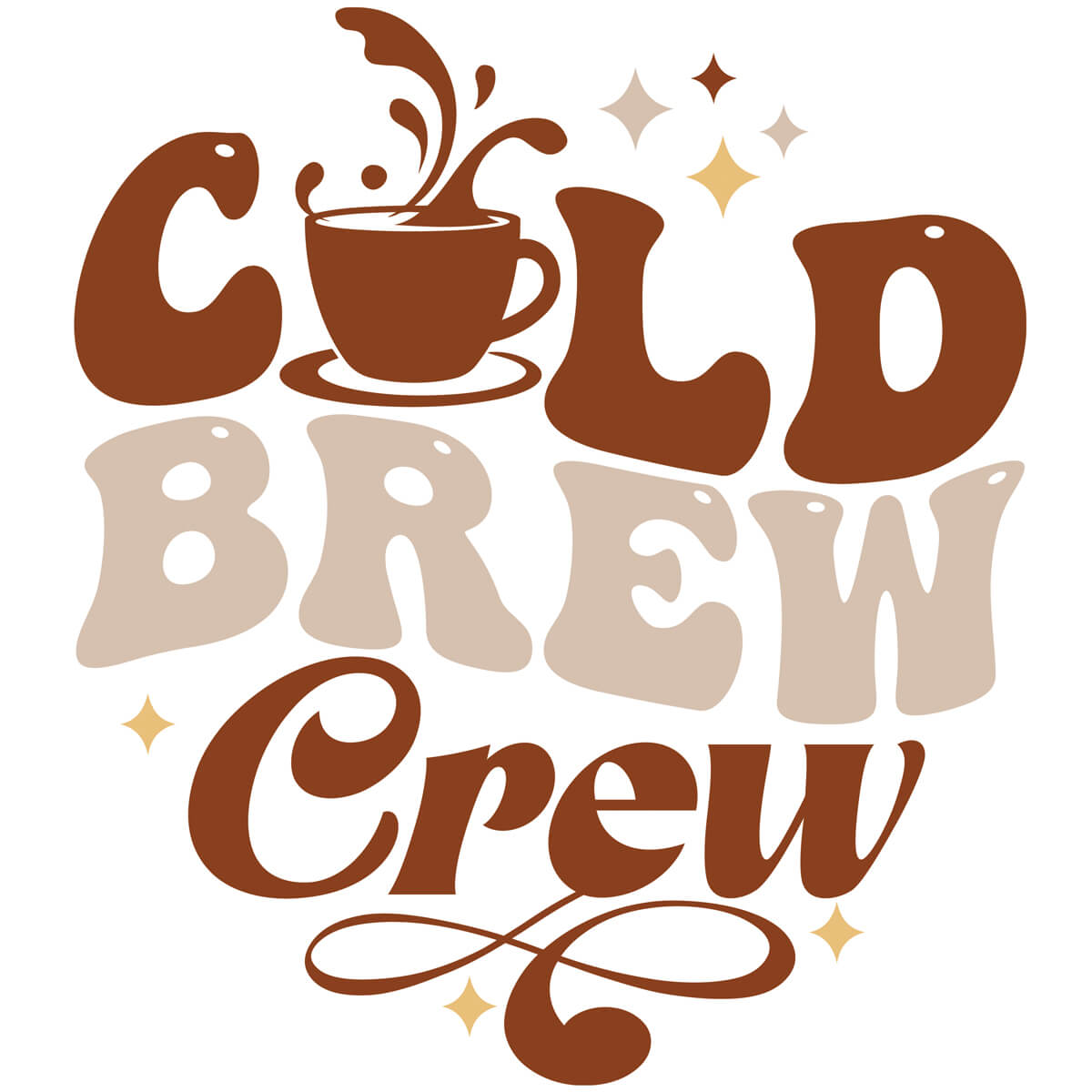 Cold Brew Crew-DTF Transfer Ready To Press