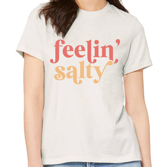 Feelin' Salty-DTF Transfer Ready To Press