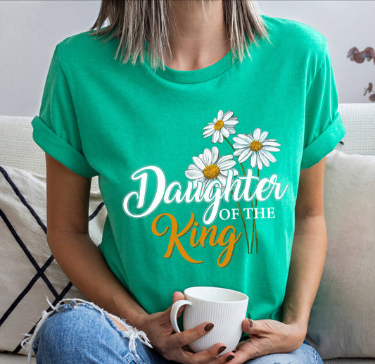 Daughter Of The King Daisy - DTF Transfer Ready To Press