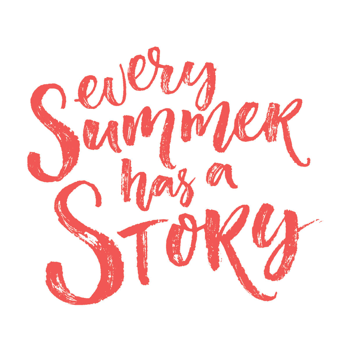 Every Summer Has A Story - DTF Transfer Ready To Press