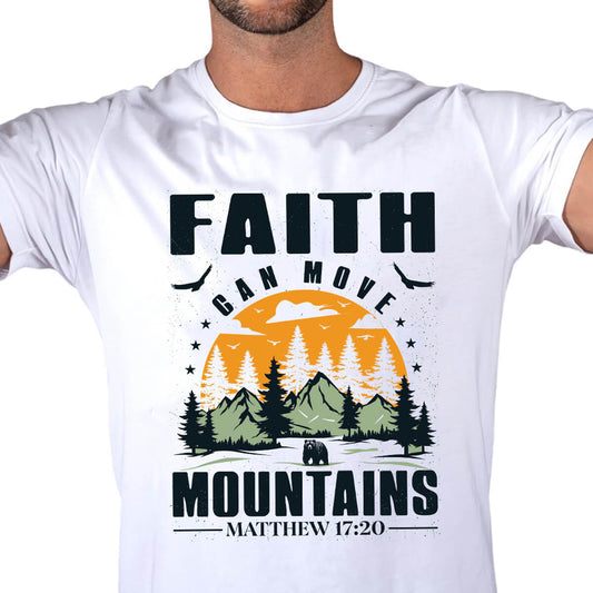 Faith Can Move Mountains - DTF Transfer Ready To Press