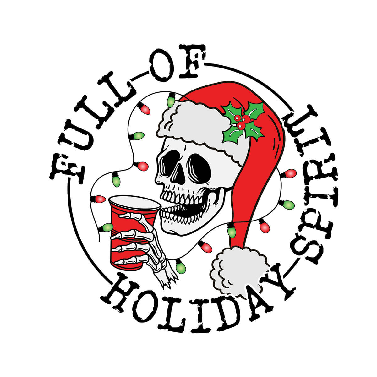 Full Of Holiday Spirit - DTF Transfer Ready To Press