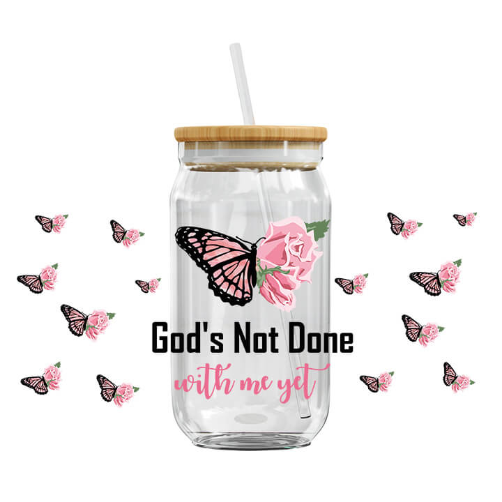 UV DTF Cup Wraps - God's Not Done With Me Yet