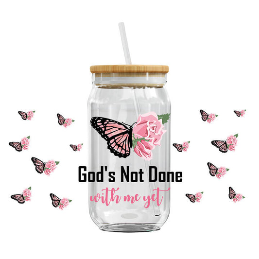 UV DTF Cup Wraps - God's Not Done With Me Yet