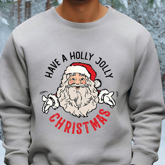 Have A Holly Jolly Christmas - DTF Transfer Ready To Press