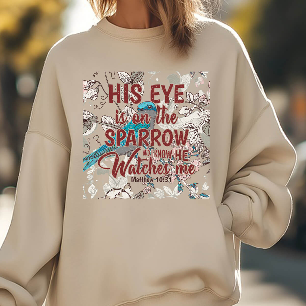 His Eye Is On The Sparrow And I Know He Watches Me - DTF Transfer Ready To Press