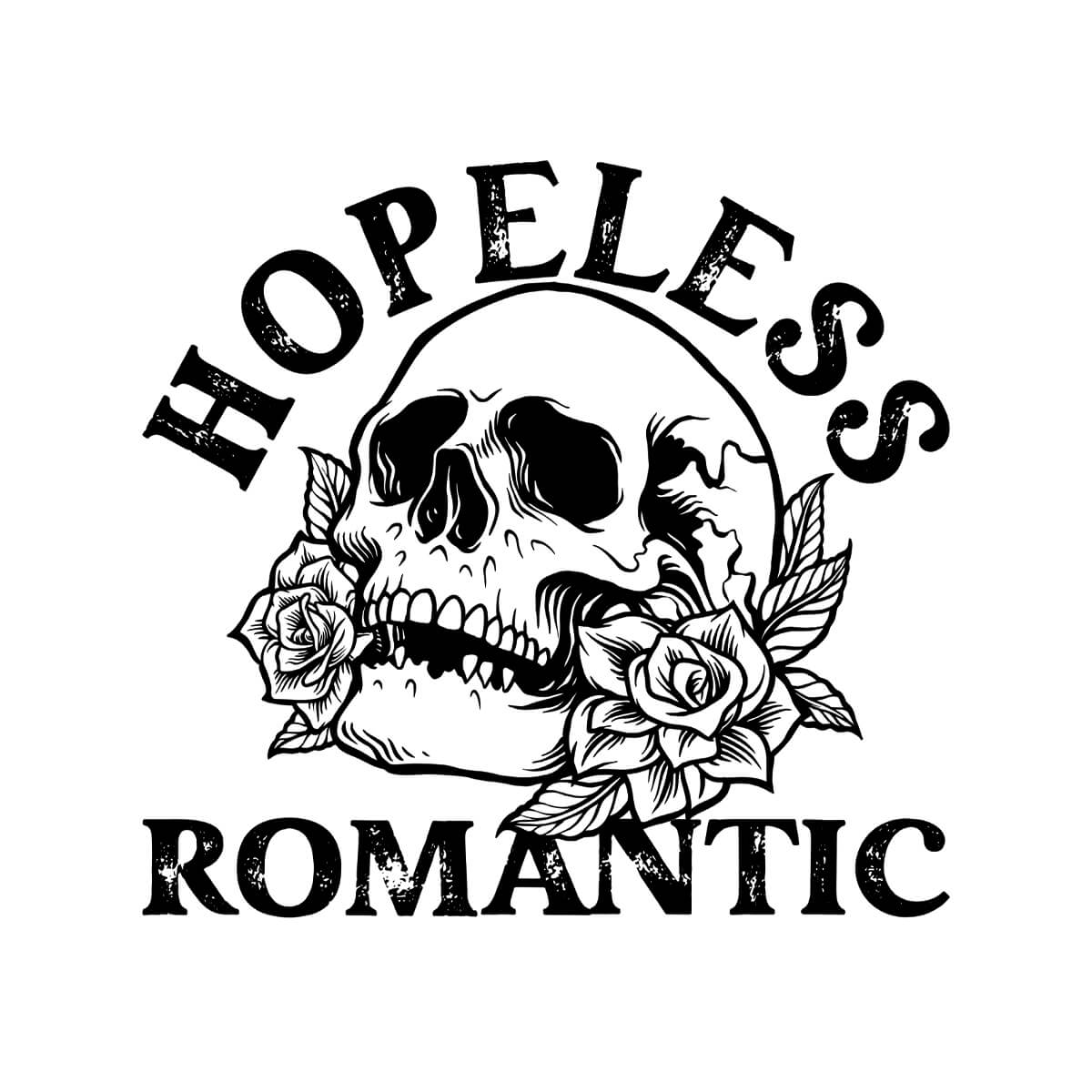 Hopeless Romantic - DTF Transfer Ready To Press