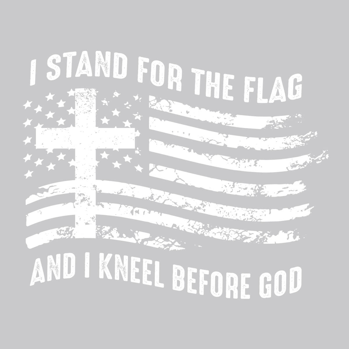 I Stand For The Flag And I Kneel Before God Flag-DTF Transfer Ready To Press