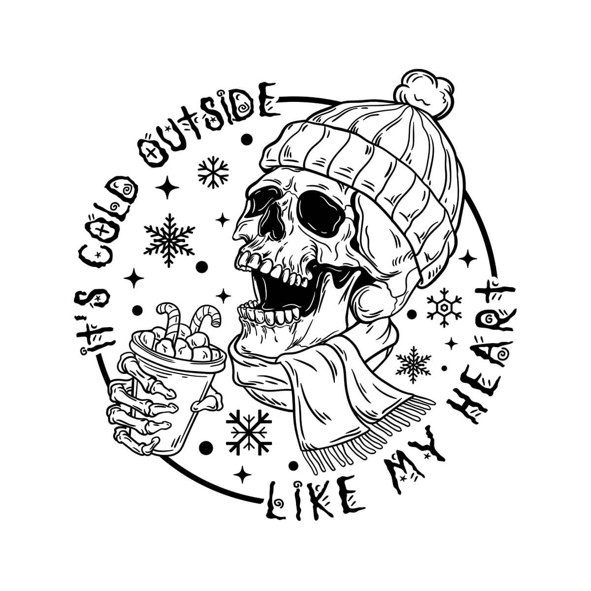 It's Cold Outside Like My Heart - DTF Transfer Ready To Press