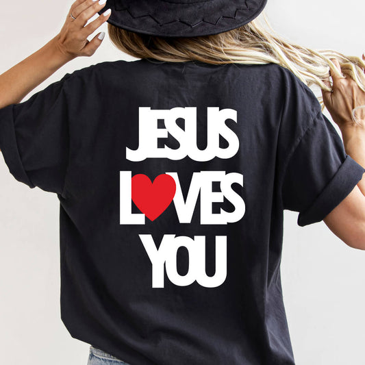 Jesus Loves You - DTF Transfer Ready To Press