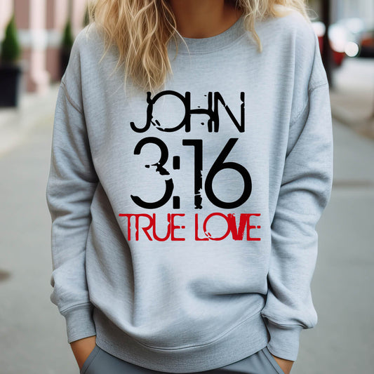 John 3:16 True Love - DTF Transfer Ready To Press