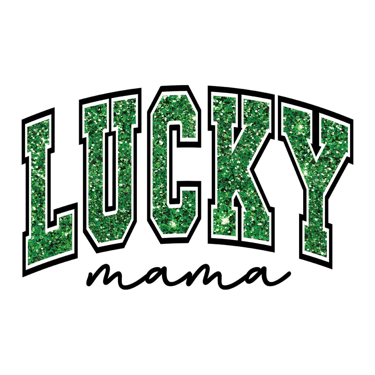 Lucky Mama - DTF Transfer Ready To Press