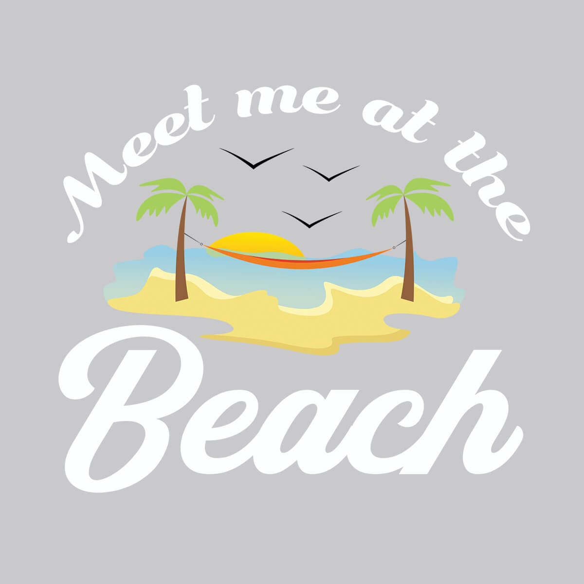 Meet Me At The Beach - DTF Transfer Ready To Press