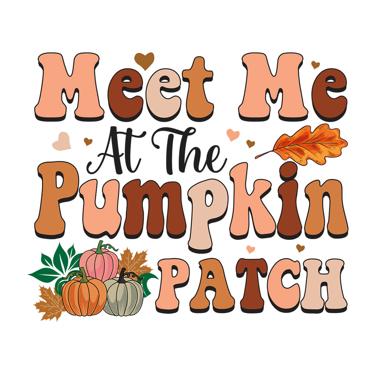 Meet Me At The Pumpkin Patch-DTF Transfer Ready To Press