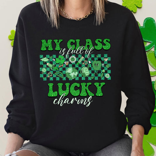 My Class Is Full Of Lucky Charms - DTF Transfer Ready To Press