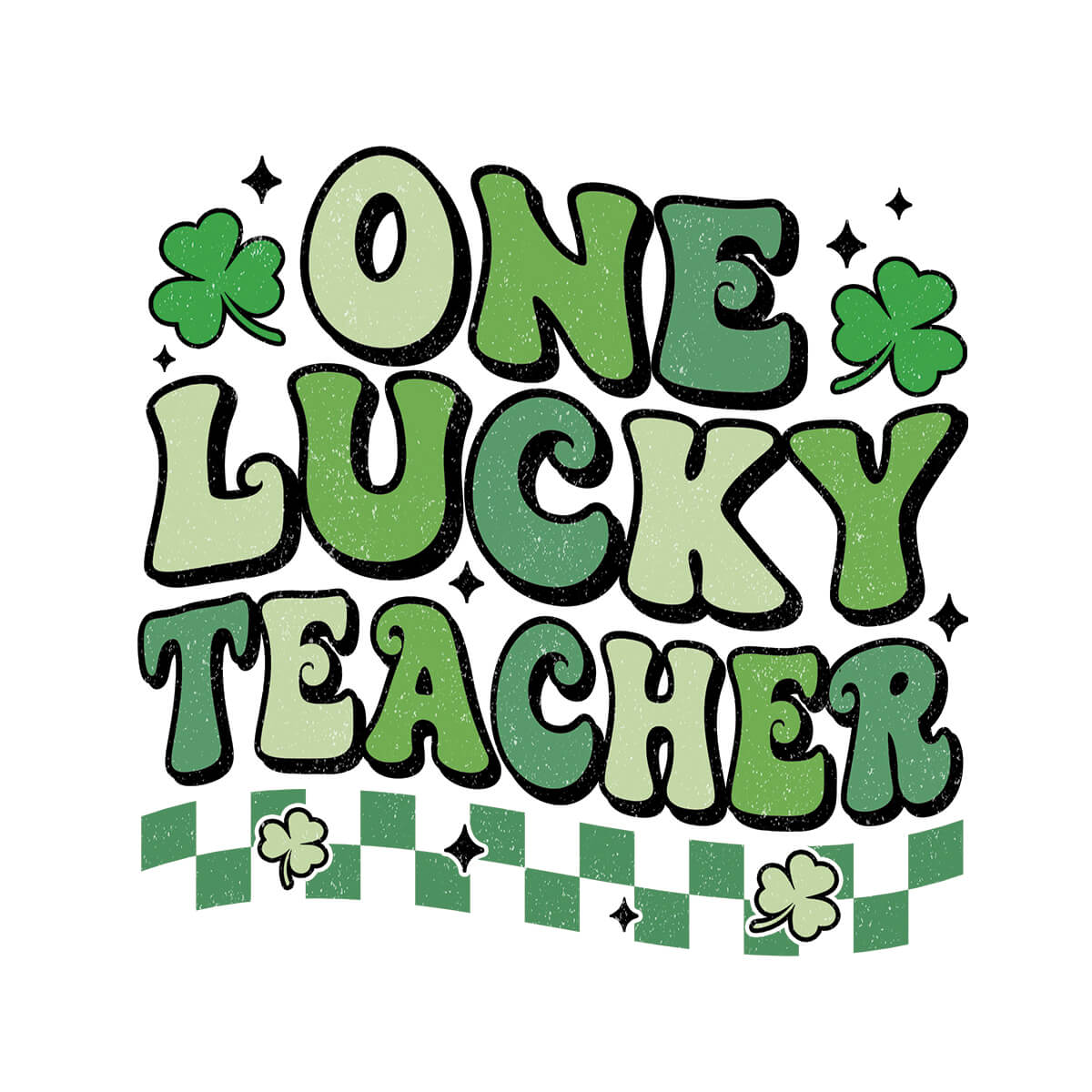One Lucky Teacher - DTF Transfer Ready To Press