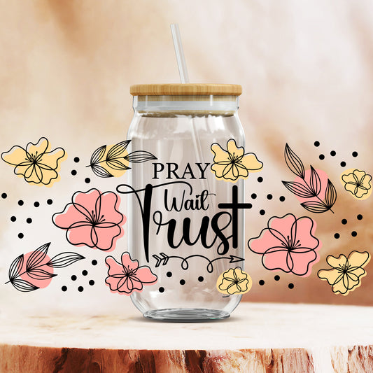 UV DTF Cup Wraps - Pray Wait Trust